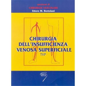CHIRURGIA DELL'INSUFFICIENZA VENOSA SUPERFICIALE - TVP